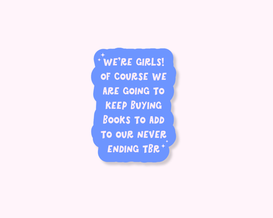 We're Girls! - Sticker
